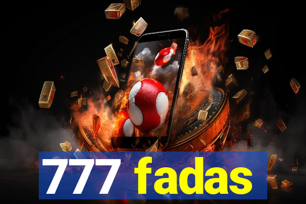 777 fadas